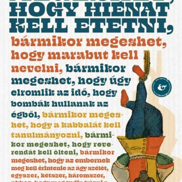 Bármikor Megeshet, Hogy Hiénát Kell Etetni