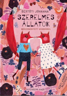 Szerelmes Állatok - Megzenésített Versekkel