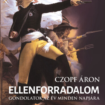 Ellenforradalom - Gondolatok Az Év Minden Napjára
