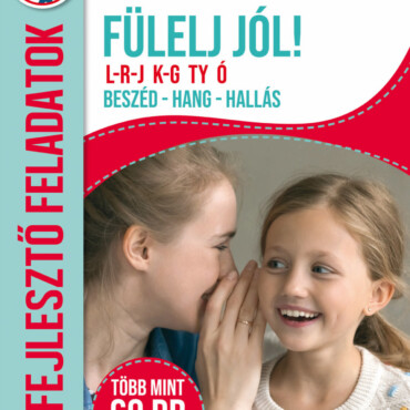 Fülelj Jól! - L-R-J K-G Ty Ó - Beszéd-Hang-Hallás ( Új Kiadás)