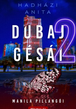 Dubaj Gésái 2. - Manila Pillangói