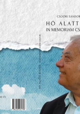 Hó Alatti Beszéd - In Memoriam Csoóri Sándor