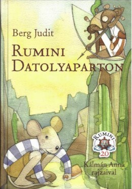 Rumini Datolyaparton (Új Kiadás) Kötött