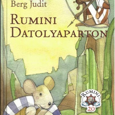 Rumini Datolyaparton (Új Kiadás) Kötött