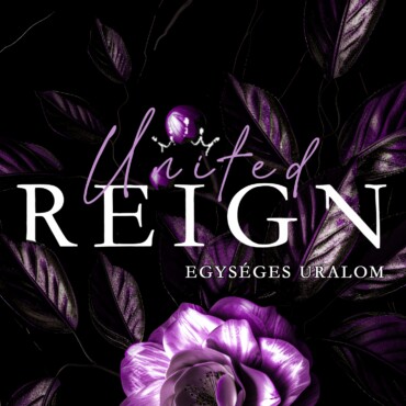United Reign - Egységes Uralom (Valentino Empire 3.)