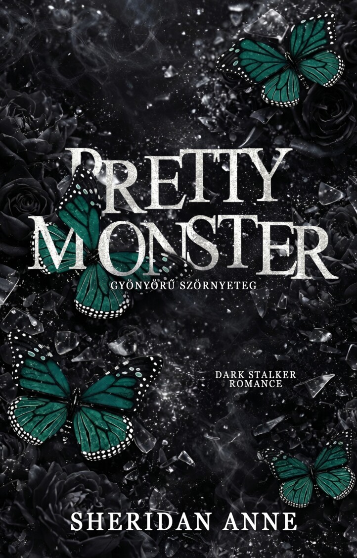 Pretty Monster - Gyönyörű Szörnyeteg (Éldekorált)