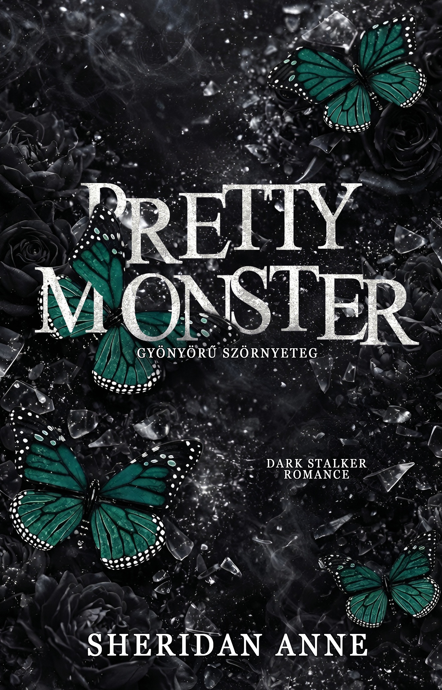 Pretty Monster - Gyönyörű Szörnyeteg (Éldekorált)