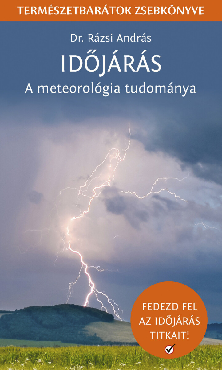 Időjárás - A Meteorológia Tudománya - Fedezd Fel Az Időjárás Titkait!