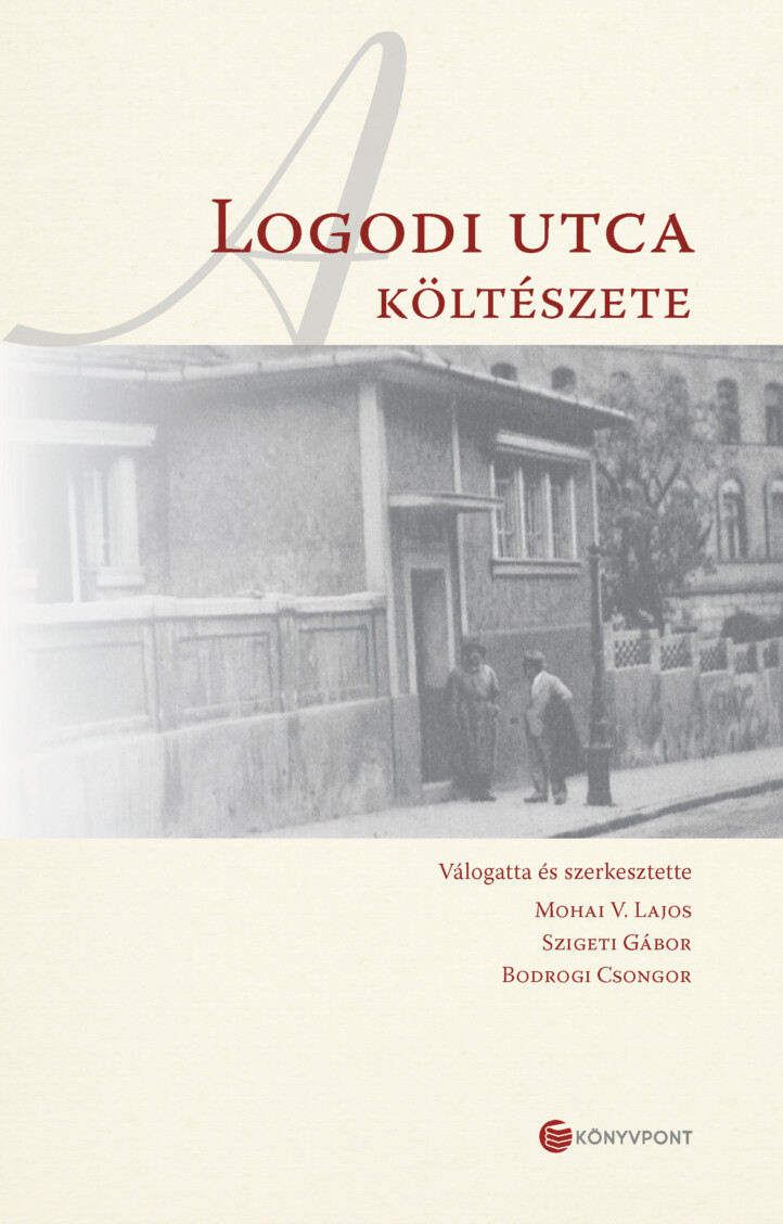 A Logodi Utca Költészete