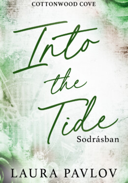 Into The Tide - Sodrásban ( Élfestett)