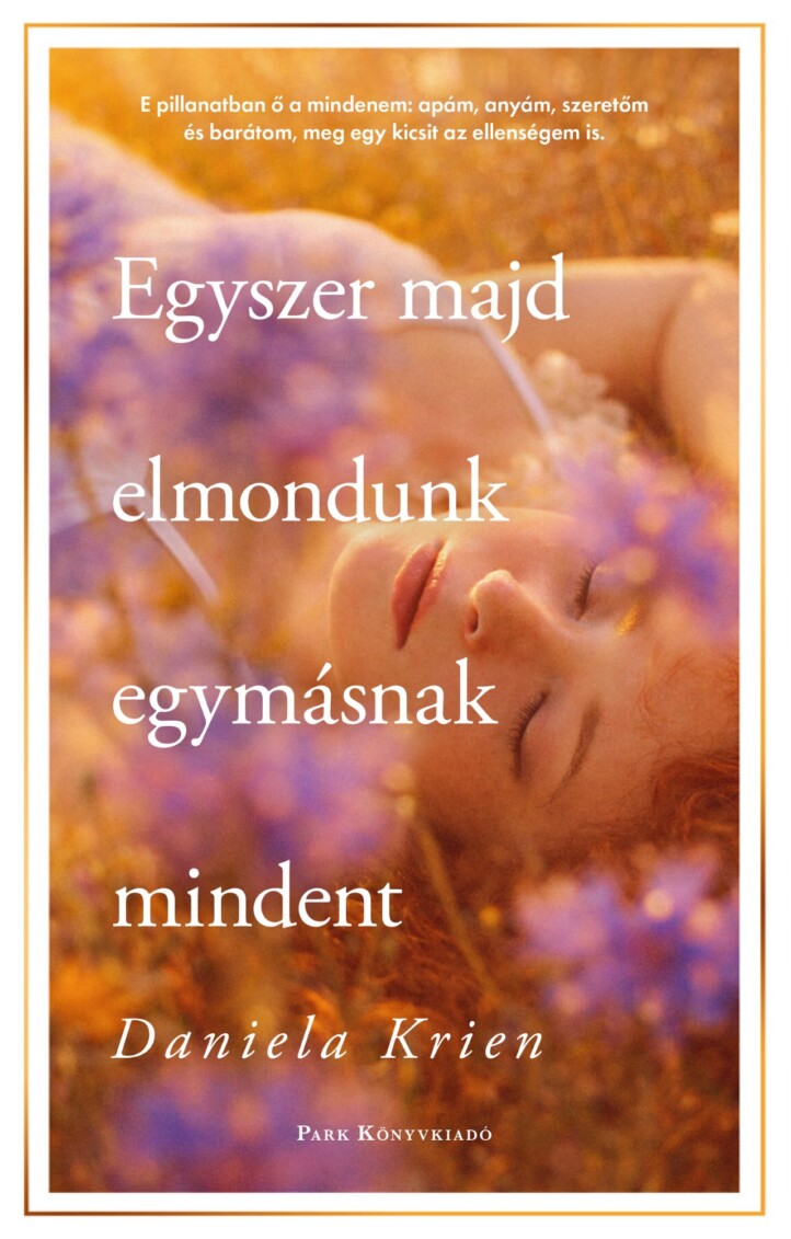 Egyszer Majd Elmondunk Egymásnak Mindent