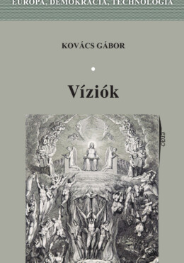 Víziók - Európa, Demokrácia, Technológia