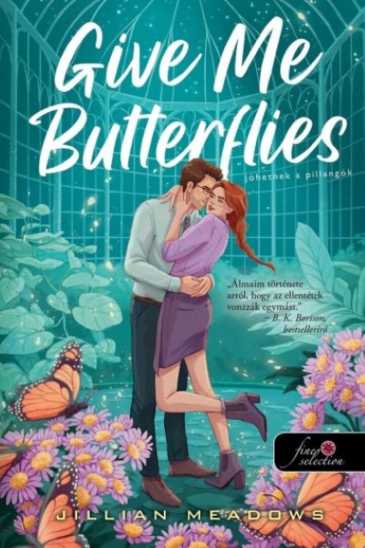 Give Me Butterflies - Jöhetnek A Pillangók