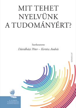 Mit Tehet Nyelvünk A Tudományért?