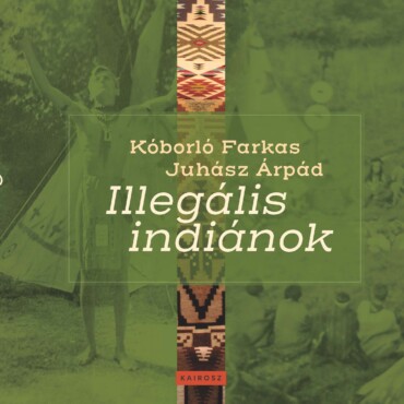 Illegális Indiánok