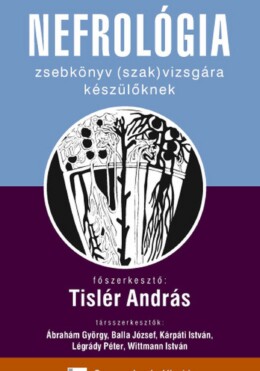 Nefrológia - Zsebkönyv (Szak)Vizsgára Készülőknek