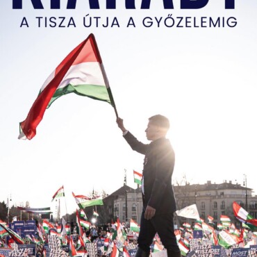 Kiáradt - A Tisza Útja A Győzelemig