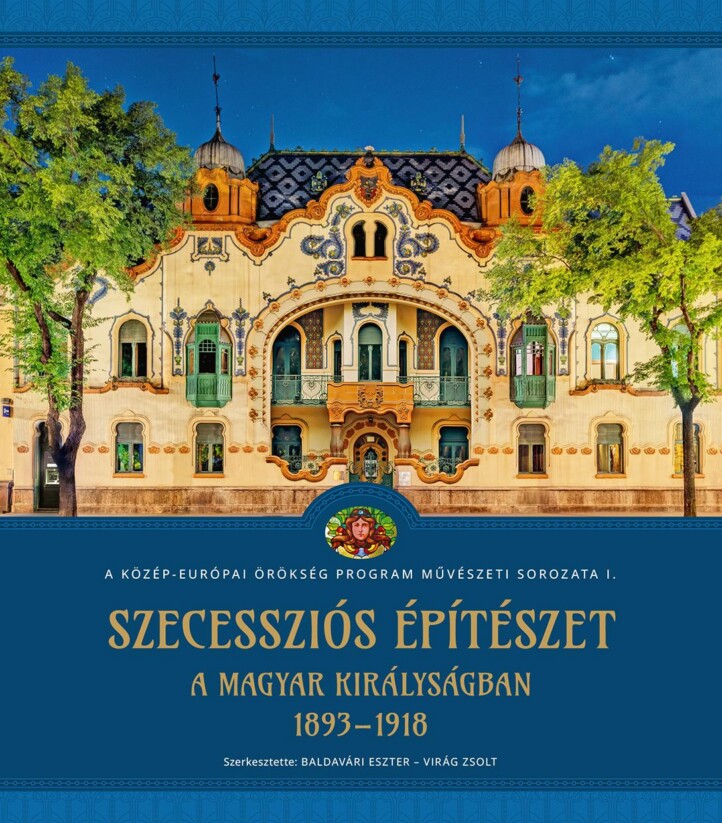 Szecessziós Építészet A Magyar Királyságban (18931918)
