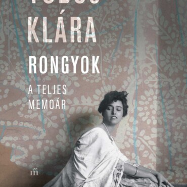 Rongyok - A Teljes Memoár
