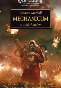 Mechanicum - A Tudás Hatalom - Második Kiadás
