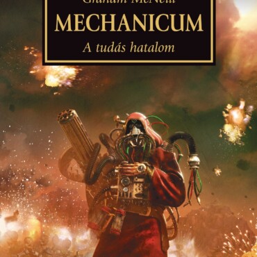 Mechanicum - A Tudás Hatalom - Második Kiadás