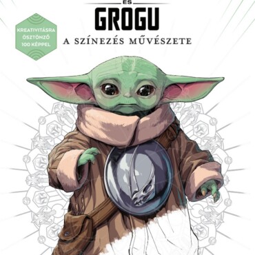 Star Wars: A Mandalóri És Grogu - A Színezés Művészete