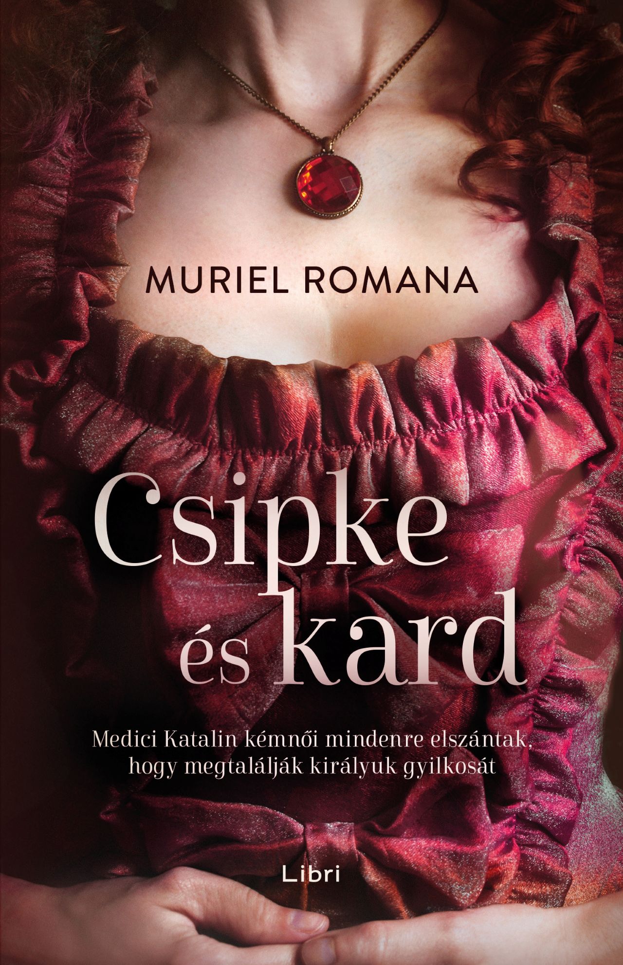 Csipke És Kard