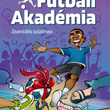 Futball Akadémia 5. - Zseniális Szülinap