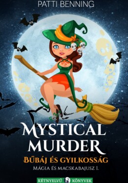 Mystical Murder - Bűbáj És Gyilkosság - Mágia És Macskabajusz 1.