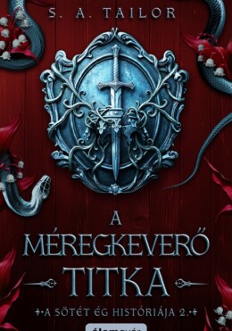 A Méregkeverő Titka - A Sötét Ég Históriája 2. ( Élfestett)