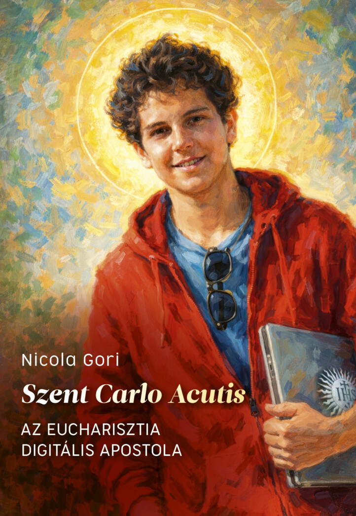 Szent Carlo Acutis - Az Eucharisztia Digitális Apostola