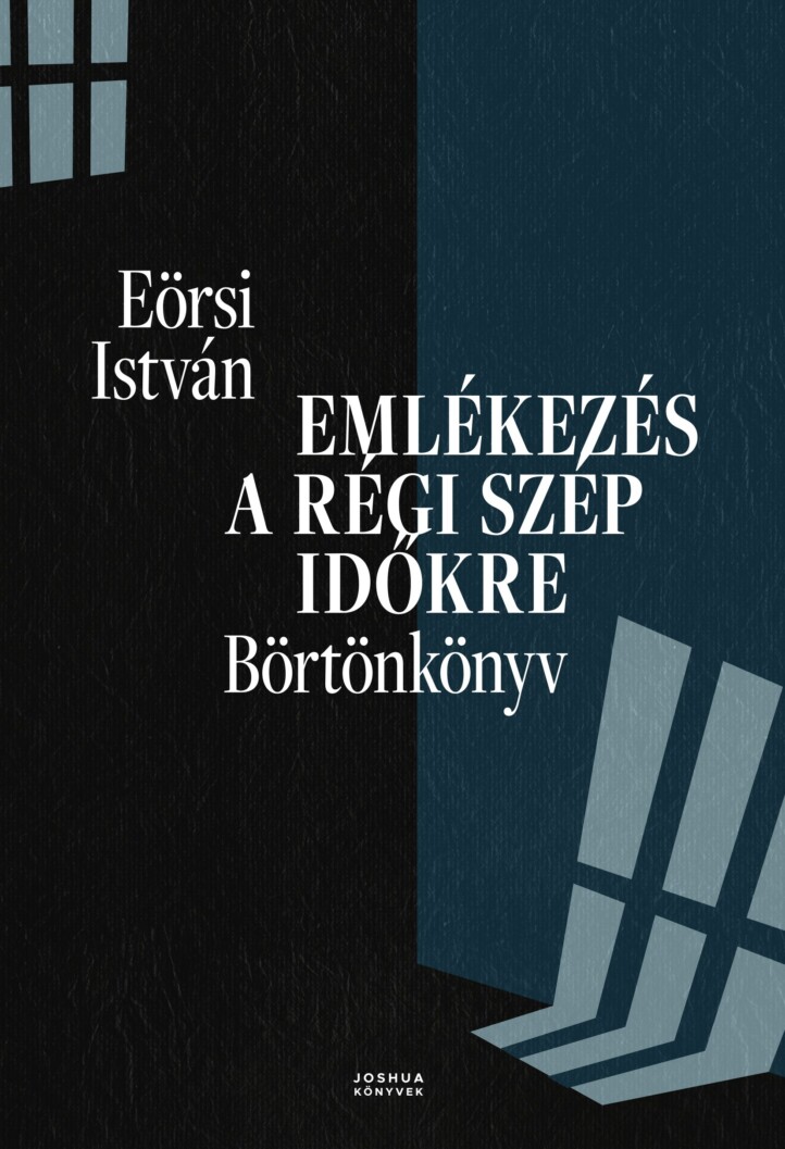 Emlékezés A Régi Szép Időkre - Börtönkönyv