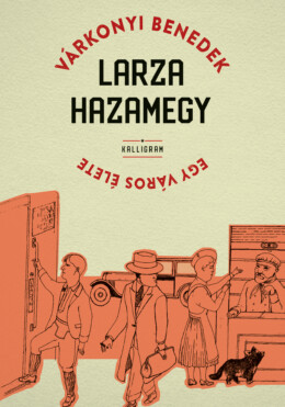 Larza Hazamegy - Egy Város Élete