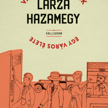 Larza Hazamegy - Egy Város Élete