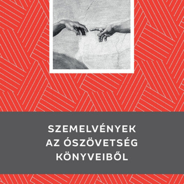 Szemelvények Az Ószövetség Könyveiből - Kello Diákkönyvtár