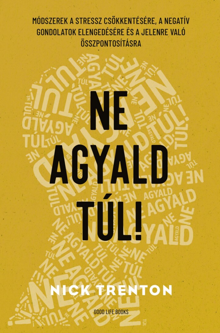 Ne Agyald Túl!