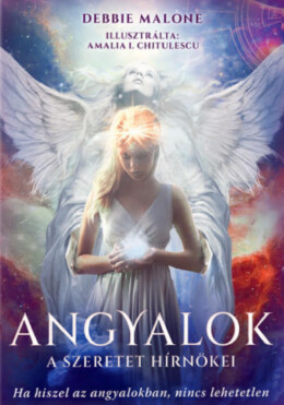 Angyalok - A Szeretet Hínökei ( Könyv És Kártya)