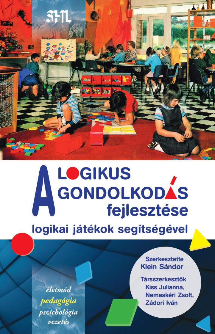 A Logikus Gondolkodás Fejlesztése Logikai Játékok Segítségével
