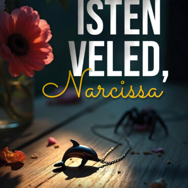 Isten Veled, Narcissa