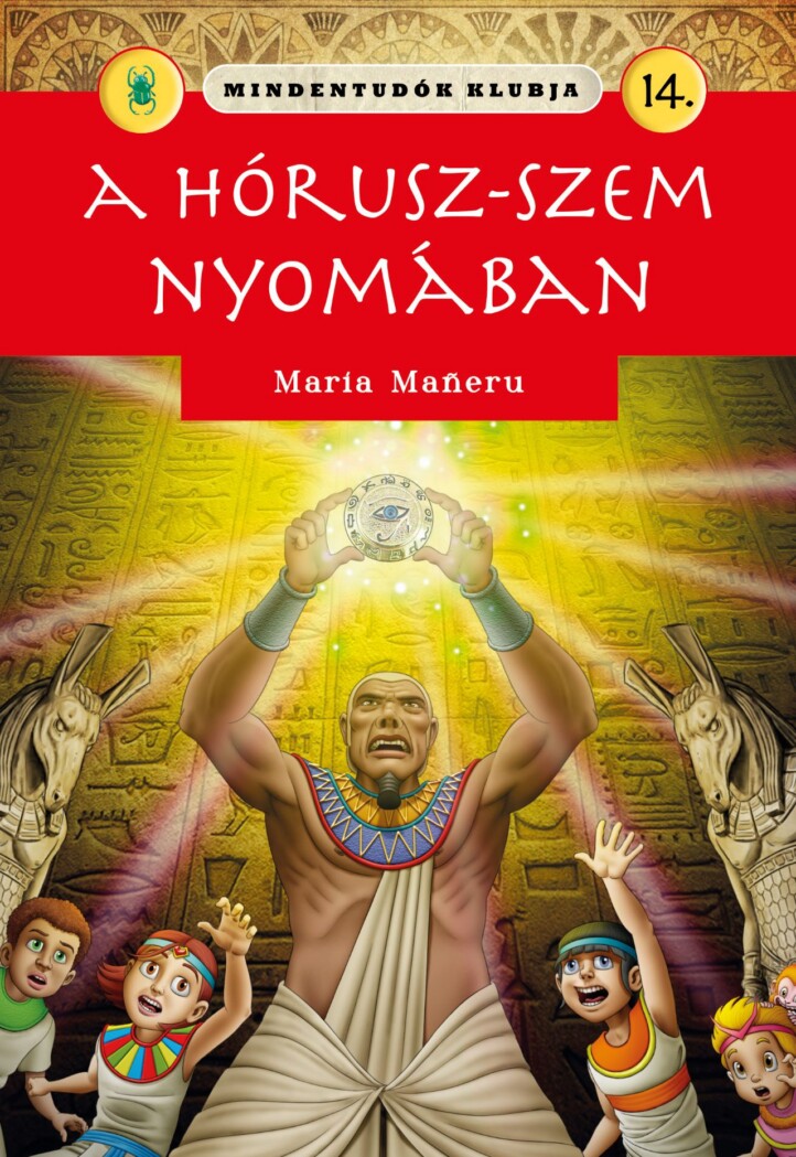 A Hórusz-Szem Nyomában - Mindentudók Klubja 14.