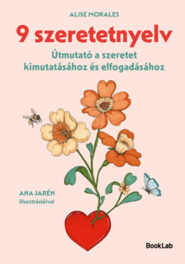 9 Szeretetnyelv - Útmutató A Szeretet Kimutatásához És Elfogadásához