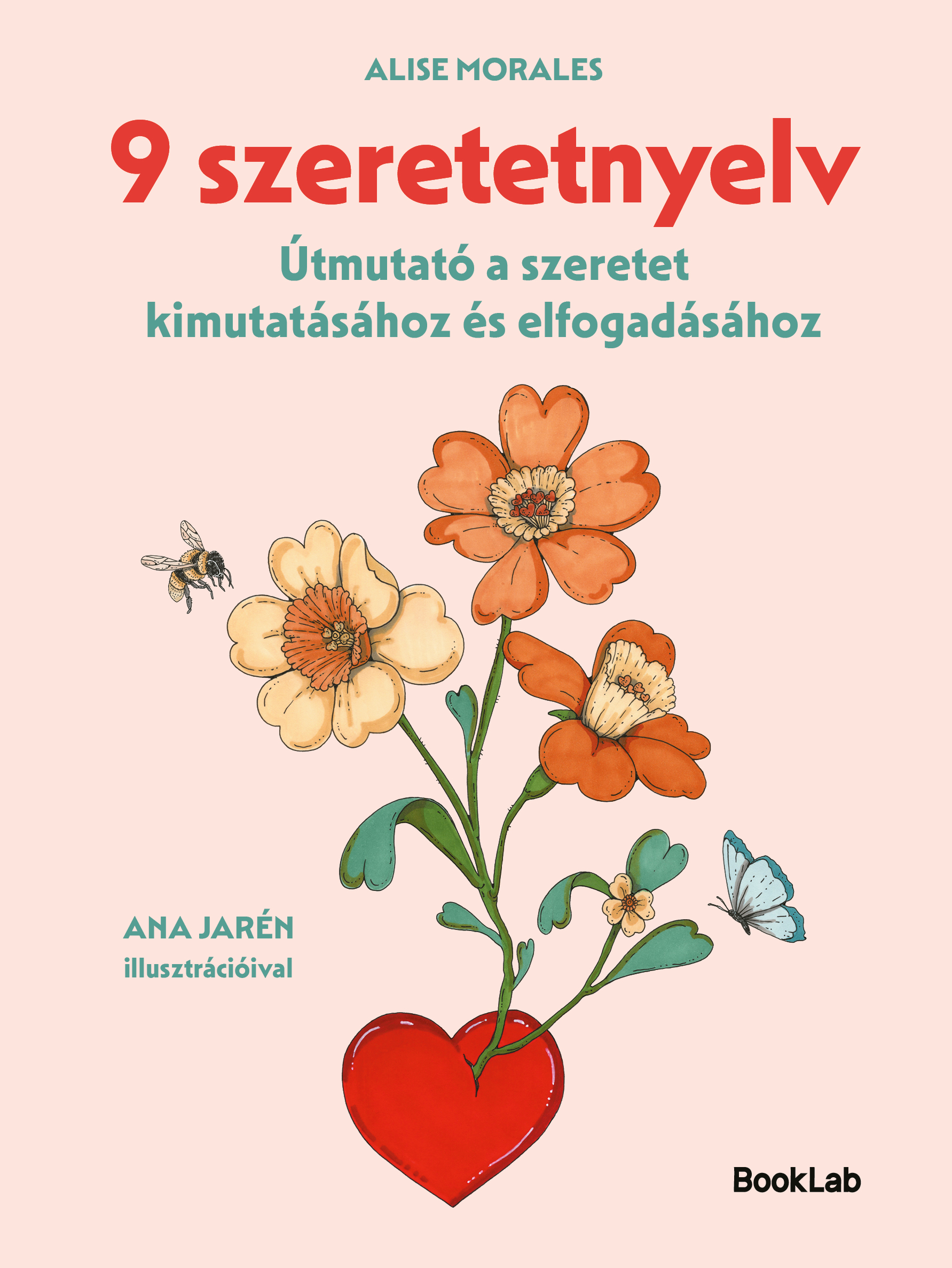 9 Szeretetnyelv - Útmutató A Szeretet Kimutatásához És Elfogadásához