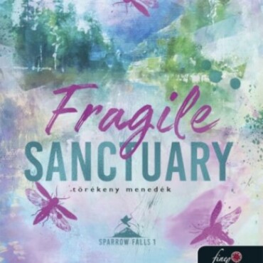 Fragile Sanctuary - Törékeny Menedék