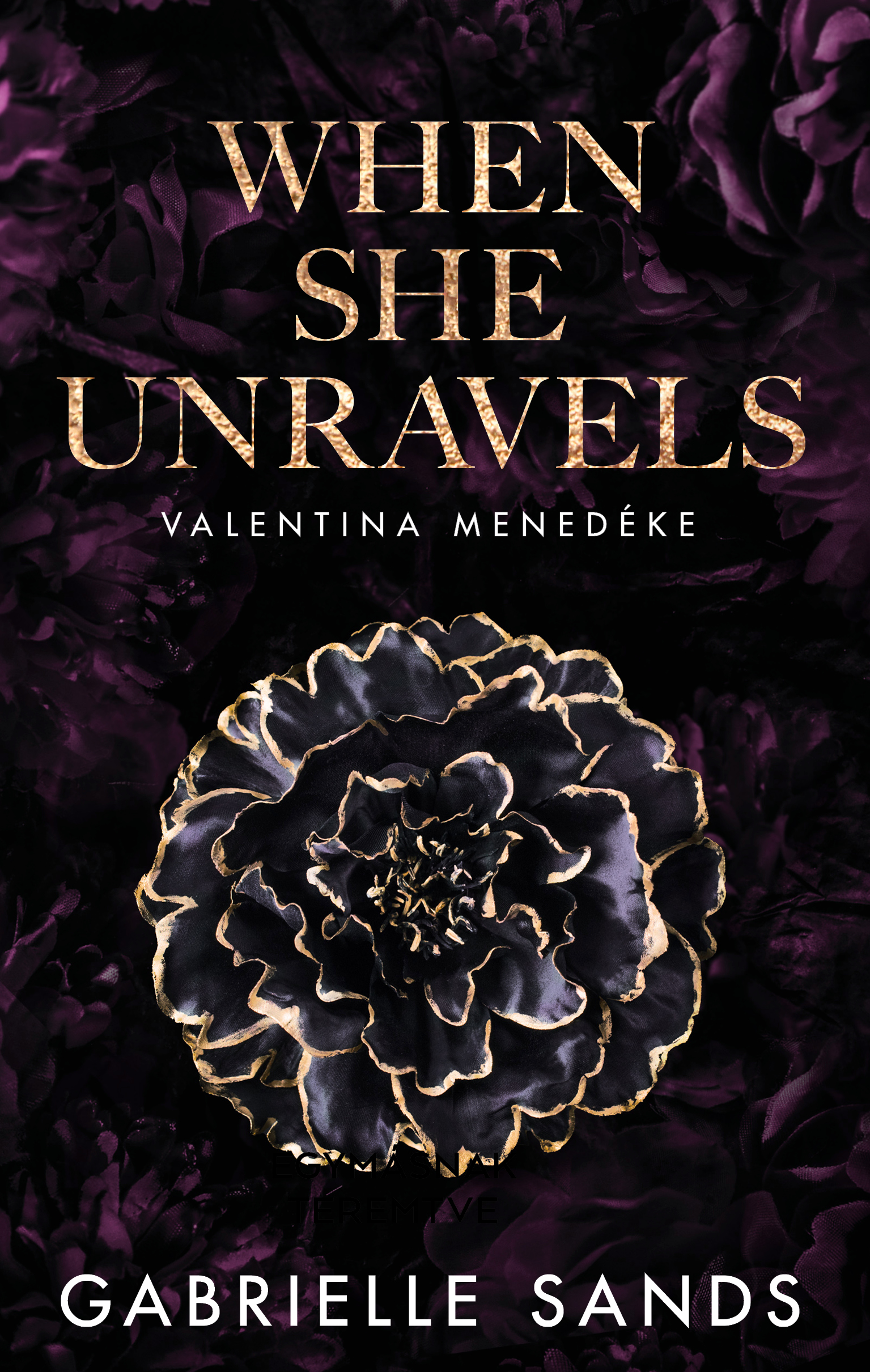 When She Unravels - Valentina Menedéke ( Élfestett)