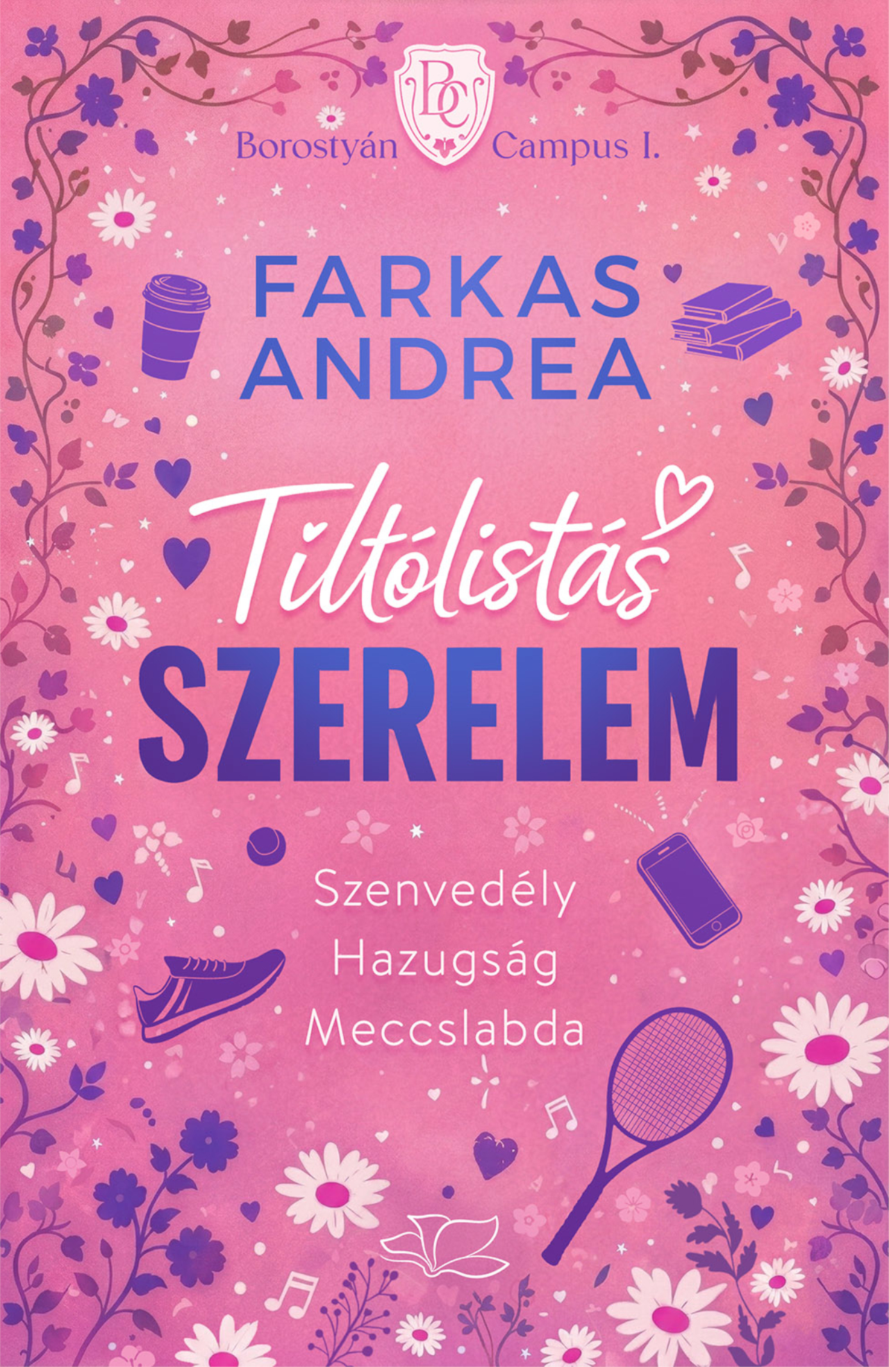 Tiltólistás Szerelem - Borostyán Campus 1. (Élfestett)