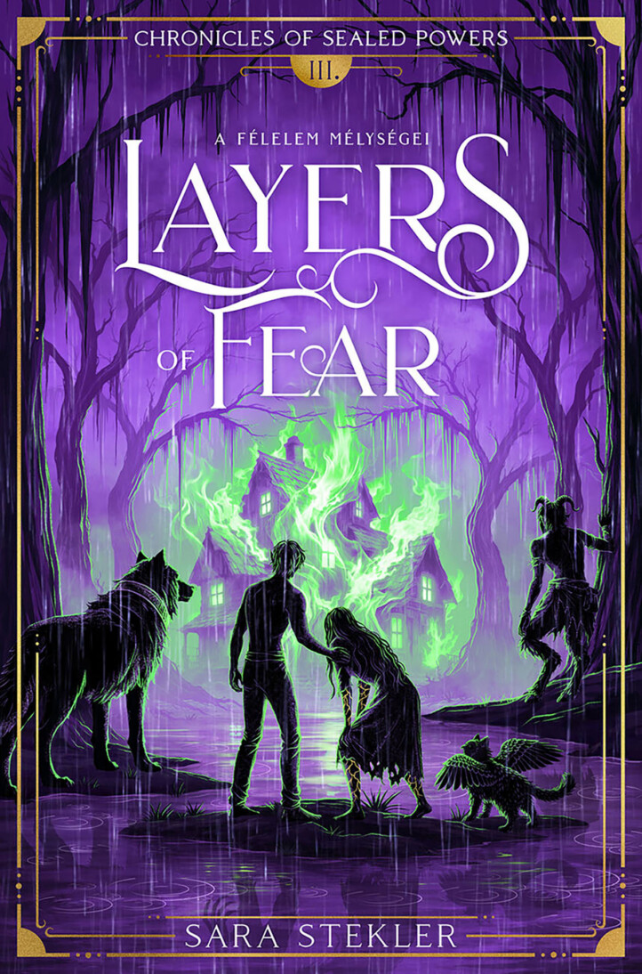Layers Of Fear - A Félelem Mélységei - Chronicles Of Sealed Powers Iii.
