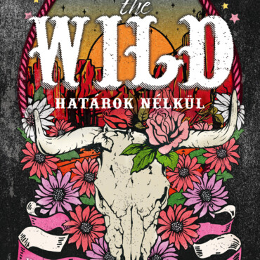 Chasing The Wild - Határok Nélkül - Élfestett