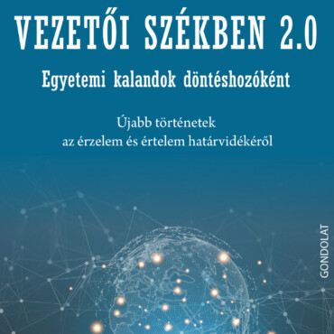 Vezetői Székben 2.0 - Egyetemi Kalandok Döntéshozóként