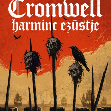 Cromwell Harminc Ezüstje - Élfestett