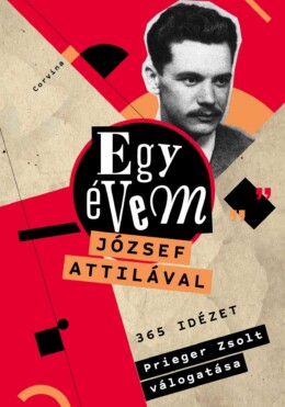 Egy Évem József Attilával - 365 Idézet